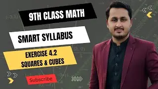 Class 9 Math | Exercise 4.2 | Squares & Cubes | Factorization