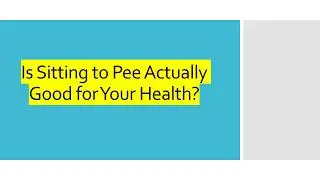 Doctor Urologist |  Is Sitting to Pee Actually Good for Your Health? | Doctor Karim