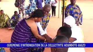INTRONISATION DE LA COLLECTIVITÉ HOUINDOTE GUEZO