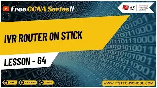 Lesson 64 - Learn CCNA - IVR Router On Stick