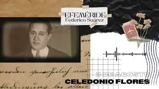 EFEM&Eacute;RIDE | 3 de agosto: Nacimiento de Celedonio Flores, autor del tango Mano a Mano
