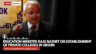 Education Minister Raju Basnet on establishment of private colleges in S