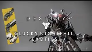 Destiny - Lucky Nightfall Exotics!