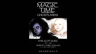 Magic Time: Ghostlands Audiobook by Marc Scott Zicree