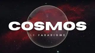 Le paradigme du COSMOS | Les représentations du monde | HLP