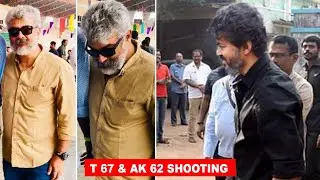 Thalapathy 67 & AK 62 Shooting Spot - Fight Scene | Ajith Kumar | Thalapathy Vijay