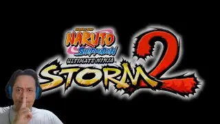 [🟠Naruto Storm 2] Layan Siri Shippuden dari awal! Naruto Kepunden Dattebayo~!