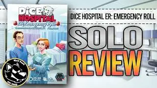 Dice Hospital ER: Emergency Roll &mdash; Solo Review
