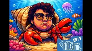 MEME LES CRABES PAYENT LES IMP&Ocirc;TS  !   Another Crab Treasure ep 1