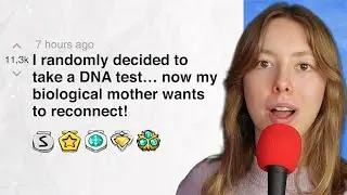 I randomly decided to take a DNA test&hellip; now my biological mother wants to reconnect! | Reddit Stories