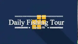 Welcome to Daily Fishing Tour | Happly in life