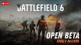 BATTLEFIELD 6 Open Beta Early Access is here! | CS2 Later
