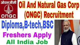 Oil And Natural Gas Corp (ONGC) Recruitment Diploma,B.tech,BSC Freshers Apply...