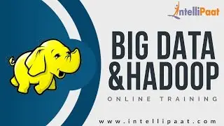 Introduction to Big Data | Big Data Tutorial | Big Data Online Training - Intellipaat