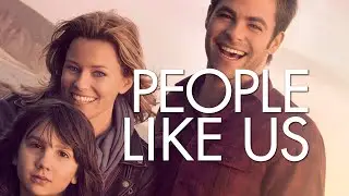 Movie Recap: People Like Us 2012