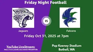 North Creek HS Varsity vs Woodinville 7pm Kickoff