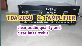 TDA 2030  2.1 AMPLIFIER