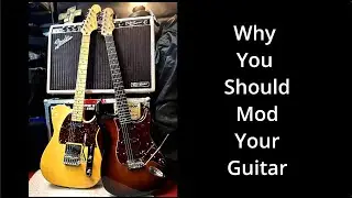 9 reasons why you should mod your guitar