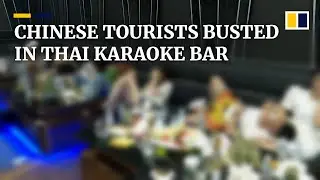 More than 200 Chinese tourists detained in police raid on karaoke bar in Thailand