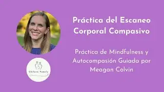 Pr&aacute;ctica del Escaneo Corporal Compasivo 1