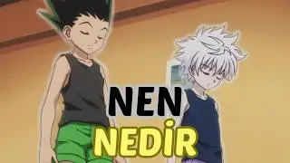 Nen Nedir? - Hunter x Hunter Günlükleri 7