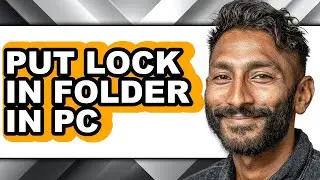 How to Put Lock in Folder in Pc (full Guide)
