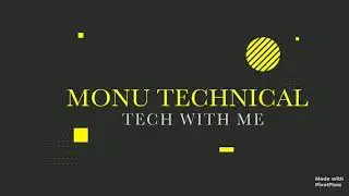 Monu Technical , Tech With Me