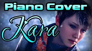 Kara &mdash; Detroit: Become Human | Remastered Piano Performance (Enhanced Presentation)