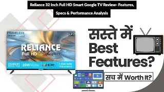 Reliance 32 Inch Full HD Smart Google TV Review- Features, Specs & Performance Analysis | Review in