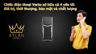 Chiếc điện thoại Vertu sở hữu cả 4 yếu tố: gi&aacute; trị, thời thượng, bảo mật v&agrave; chất lượng.