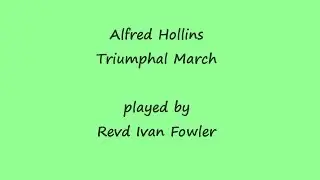 Alfred Hollins: Triumphal March