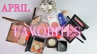 My April Luxury Beauty Favorites