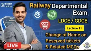 Change of Name on Journey ticket & MCQs | Railway Departmental Exam | ACM | CCTS | CCTC #Lecture 11