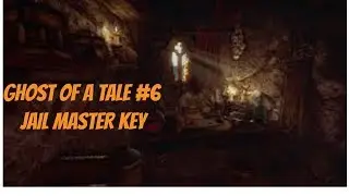 Ghost Of A Tale / Jail Master Key Found / Part 6