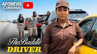 THE BADDIE DRIVER: Survival Twist Of A Female Uber Driver- Nigerian Movies 2025 Latest Full Movies