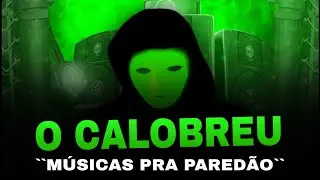 O CALOBREU - MÚSICAS PROS FLUXOS LANÇAMENTO 2022| @Aracatucds