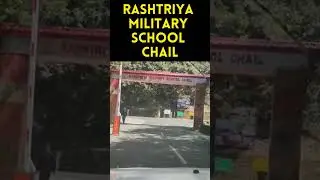Rashtriya Military School Chail, Himachal Pradesh  #militaryschool #militarylife #viralvideo #army