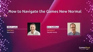 How to Navigate the Games New Normal