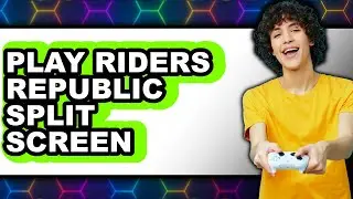 How to Play Riders Republic Split Screen 2025 - Easy Guide