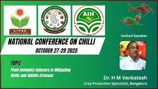 Plant Immunity Inducers in Chilli | National Conference on Chilli 2025 | Dr. H M Venkatesh