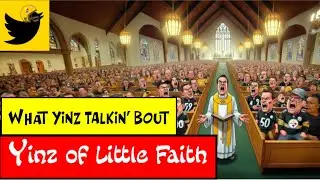 Yinz of Little Faith