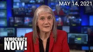Top U.S. & World Headlines &mdash; May 14, 2021