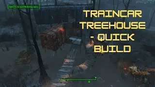 TrainCar TreeHouse no mods - 15 min build FALLOUT 4