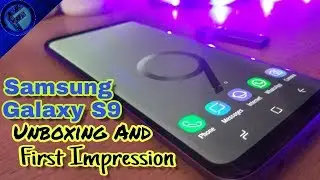 Samsung galaxy S9 Unboxing how's it.? 🤔 |funny moment|