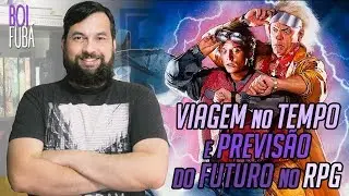 Como colocar Viagem no tempo no seu RPG de mesa