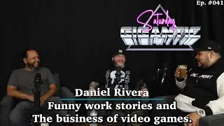 The Business of Games, Future of Gaming and Fun Work Stories - Saturday Gigantic 041. Daniel Rivera