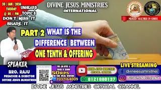 #virallivestream What is The Differences Between One Tenth & Offerings / BRO. RAJU / LIKE JOIN LIVE