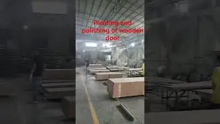 Carpentry painting and polishing of Weiya Fire Door Factory