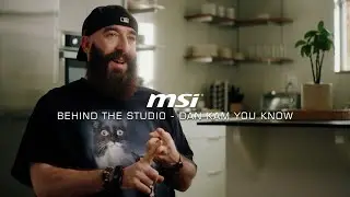 Behind the Studio with MSI Episode 8 - DamKamYouKnow