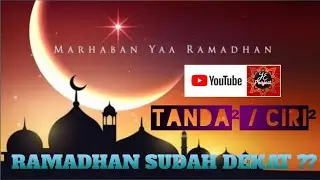 TANDA-TANDA RAMADHAN SUDAH DEKAT !!! - 5 ciri-ciri || Bukan sponsor Lucu